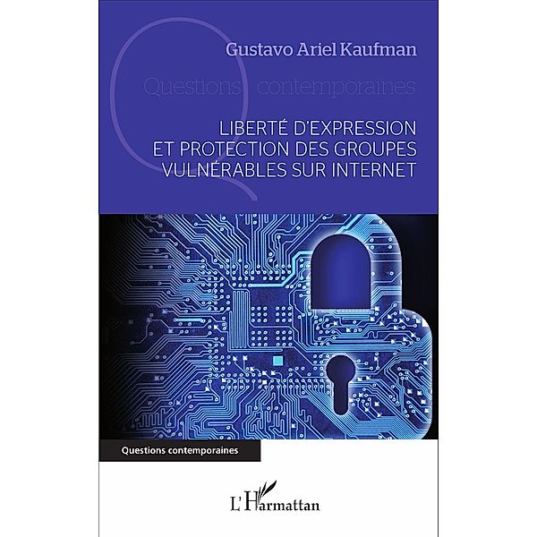 Liberté d'expression et protection des groupes vulnérables sur internet, Kaufman Gustavo Ariel Kaufman