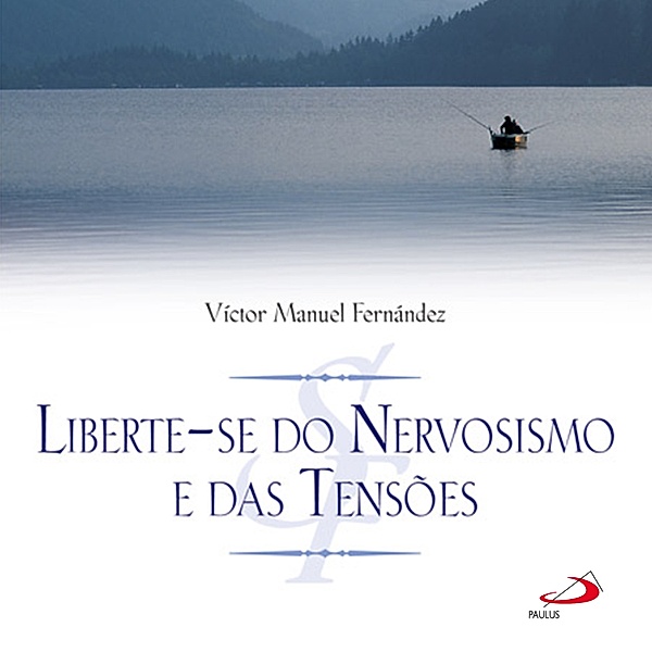 Liberte-se do nervosismo e das tensões, Víctor Manuel Fernández