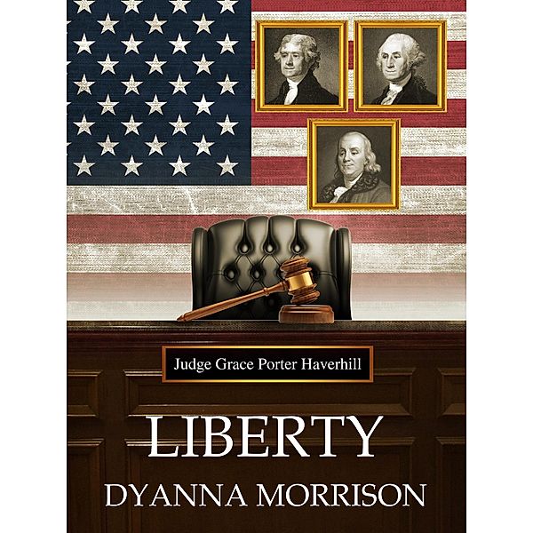Liberty, Dyanna Morrison
