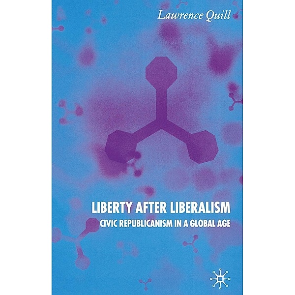 Liberty after Liberalism, L. Quill