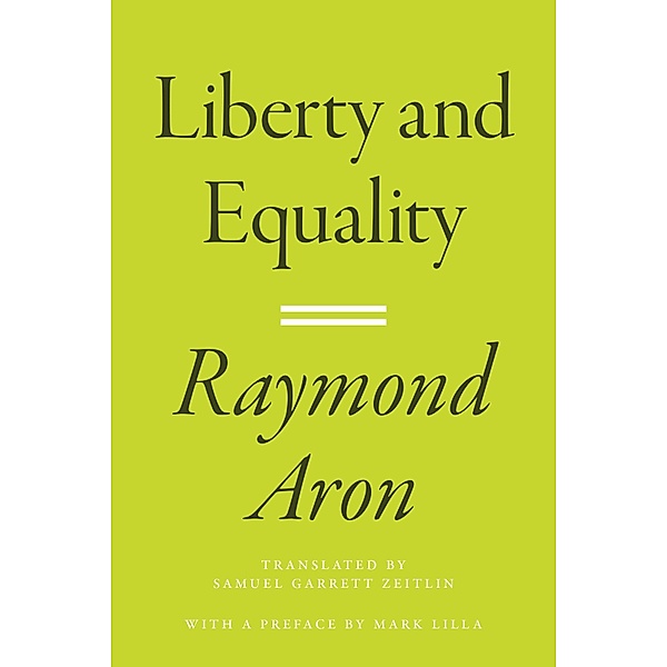 Liberty and Equality, Raymond Aron