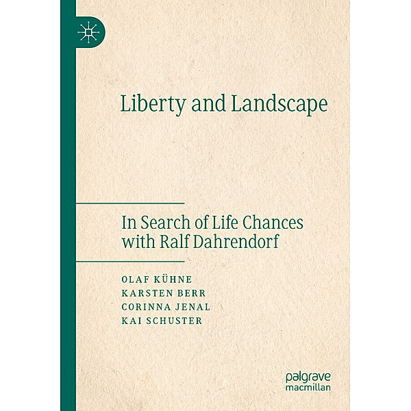 Liberty and Landscape, Olaf Kühne, Karsten Berr, Corinna Jenal, Kai Schuster