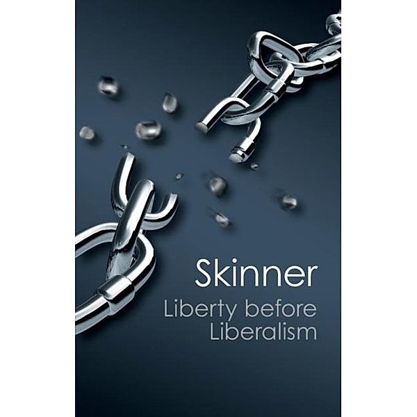 Liberty before Liberalism, Quentin Skinner