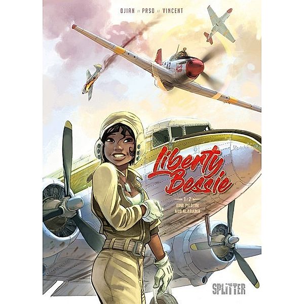 Liberty Bessie - Eine Pilotin aus Alabama, Jean-Blaise Djian, Pierre-Roland Saint-Dizier