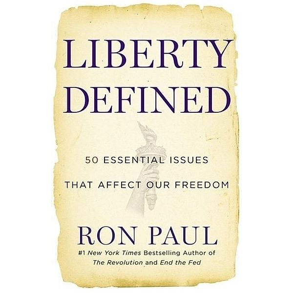 Liberty Defined, Ron Paul