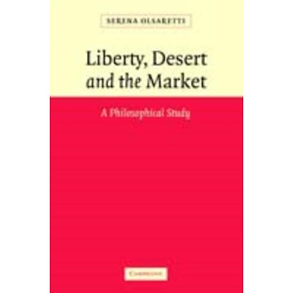 Liberty, Desert and the Market, Serena Olsaretti