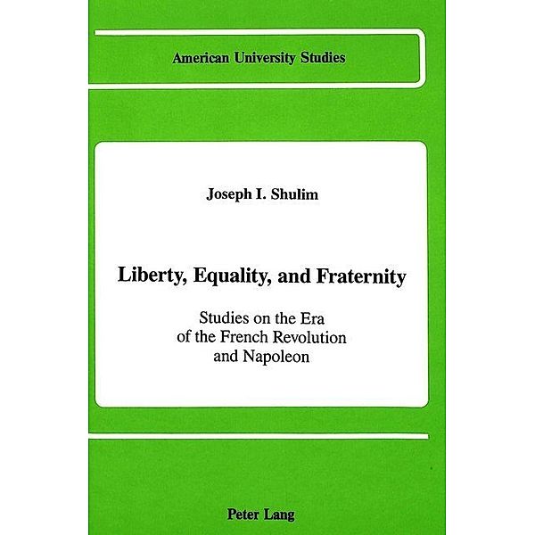 Liberty, Equality, and Fraternity, Joseph I. Shulim