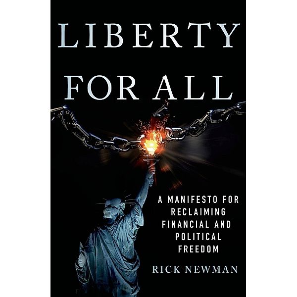 Liberty for All, Rick Newman