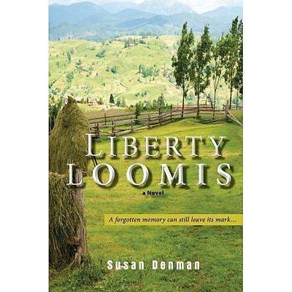 LIBERTY LOOMIS / TOPLINK PUBLISHING, LLC, Susan Denman