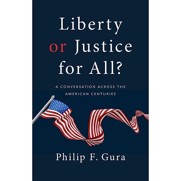 Liberty or Justice for All?, Philip F. Gura
