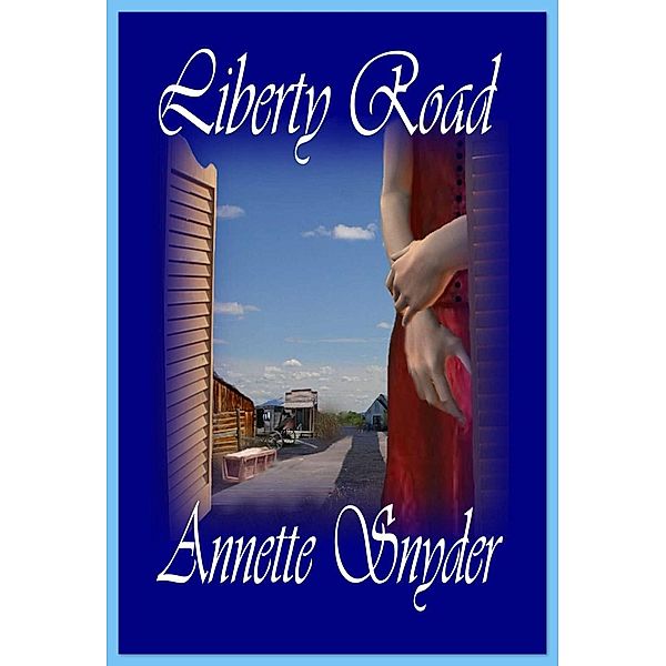 Liberty Road, Annette Snyder