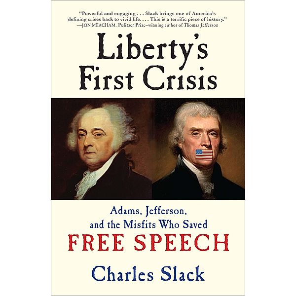 Liberty's First Crisis, Charles Slack