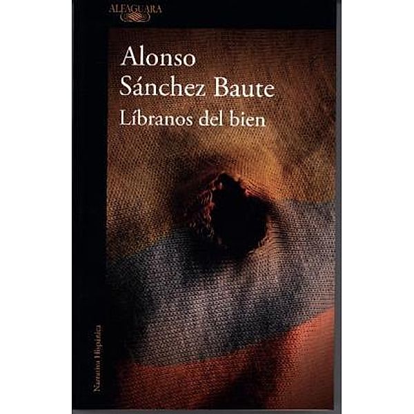 Líbranos del bien, Antonio Sánchez Baute