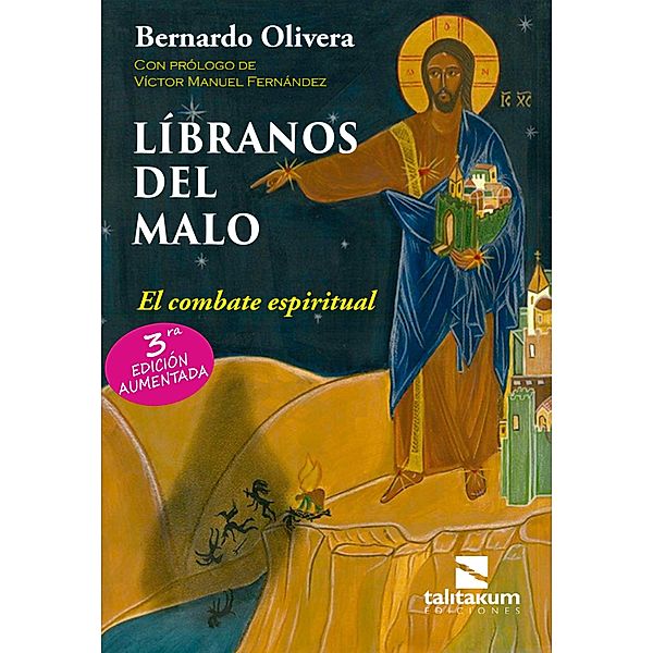 Libranos del Malo, Bernardo Olivera