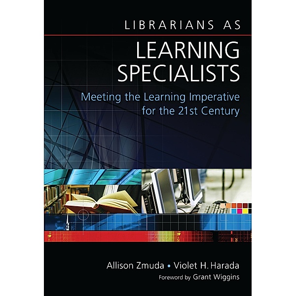 Librarians as Learning Specialists, Allison Zmuda, Violet H. Harada