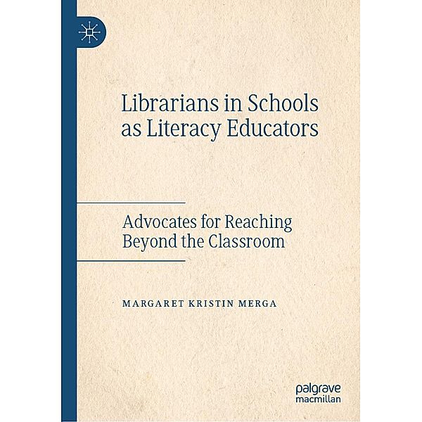 Librarians in Schools as Literacy Educators / Progress in Mathematics, Margaret Kristin Merga