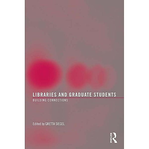 Libraries and Graduate Students