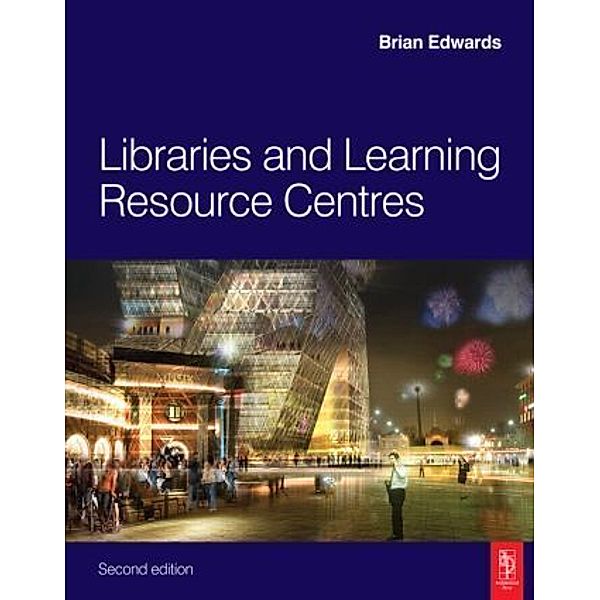 Libraries and Learning Resource Centres, Brian Edwards