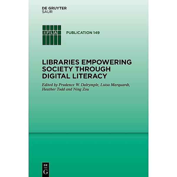 Libraries Empowering Society through Digital Literacy / Global Studies in Libraries and Information