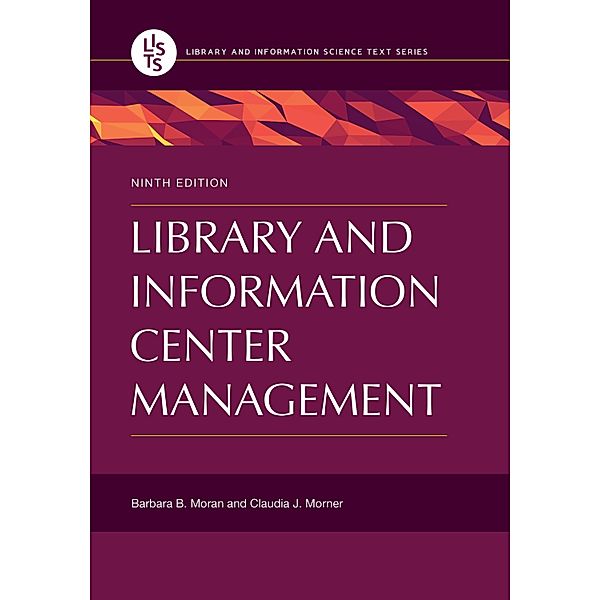 Library and Information Center Management, Barbara B. Moran, Claudia J. Morner