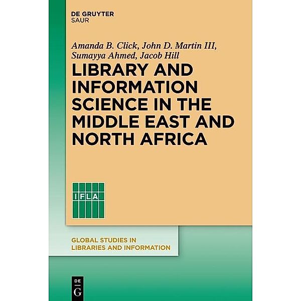 Library and Information Science in the Middle East and North Africa / Global Studies in Libraries and Information