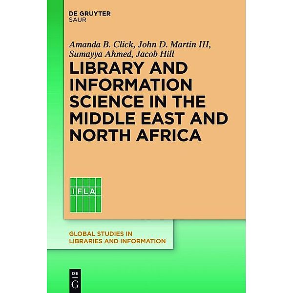 Library and Information Science in the Middle East and North Africa / Global Studies in Libraries and Information