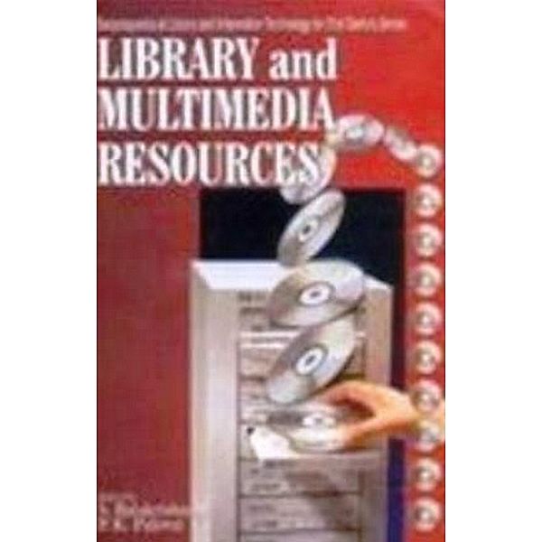 Library And Multimedia Resources (Encyclopaedia Of Library And Information Technology For 21st Century Series), Shyama Balakrishnan, P. K. Paliwal