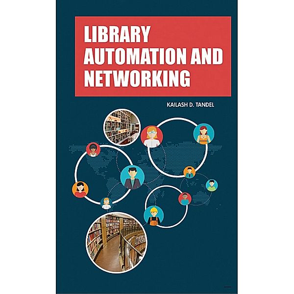 Library Automation And Networking, Kailash D. Tandel