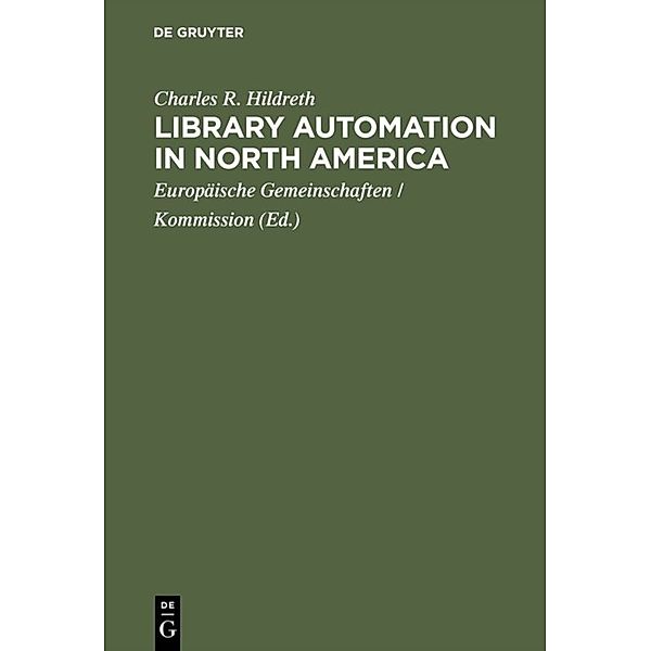 Library Automation in North America, Charles R. Hildreth