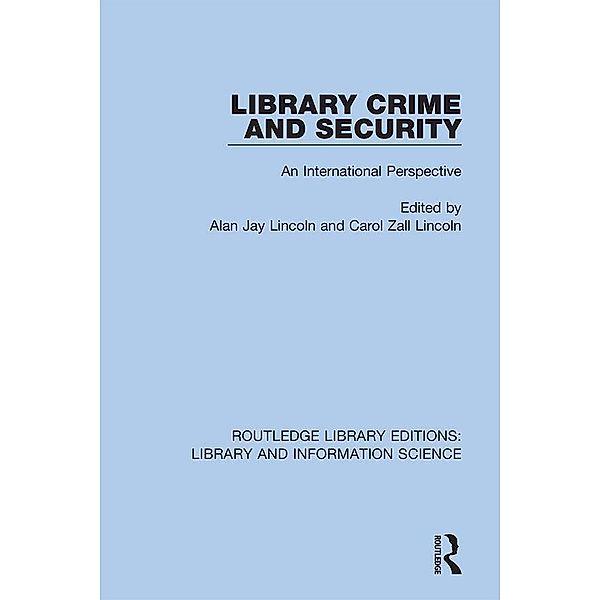 Library Crime and Security, Carol Zall Lincoln, Alan Jay Lincoln