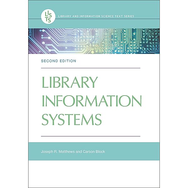 Library Information Systems, Joseph R. Matthews, Carson Block