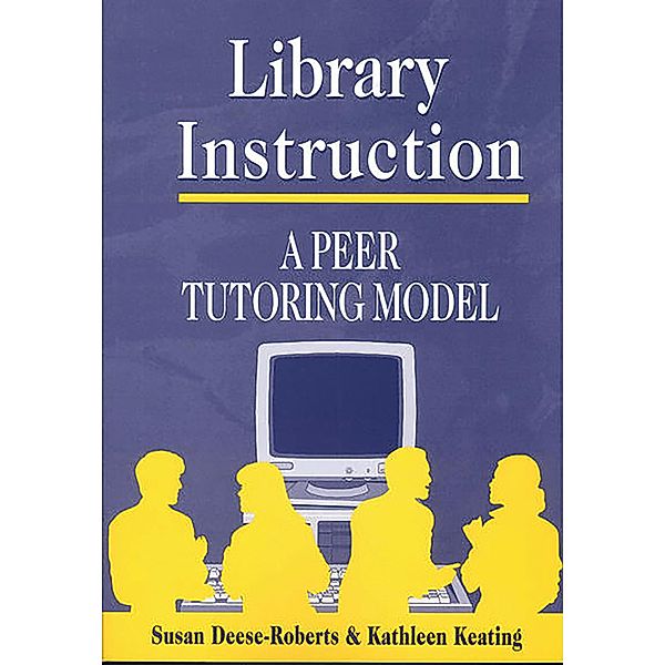 Library Instruction, Susan Deese-Roberts, Kathleen Keating