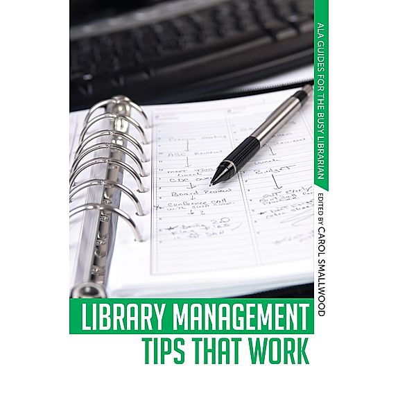 Library Management Tips that Work, Carol Smallwood