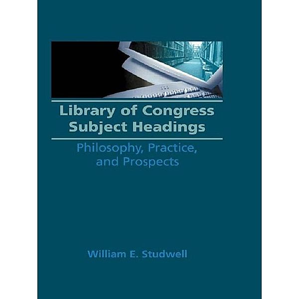 Library of Congress Subject Headings, William E Studwell, Ruth C Carter