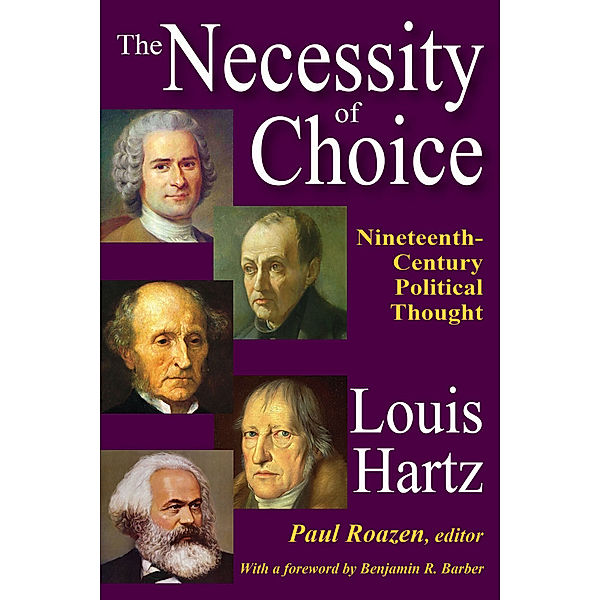 Library of Liberal Thought: The Necessity of Choice, Louis Hartz