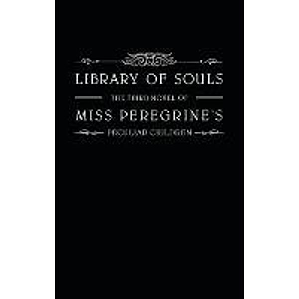 Library of Souls, Ransom Riggs