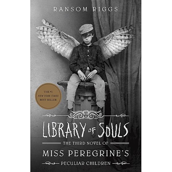 Library of Souls / Miss Peregrine's Peculiar Children Bd.3, Ransom Riggs