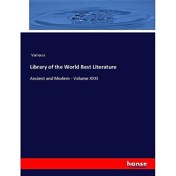 Library of the World Best Literature, Various