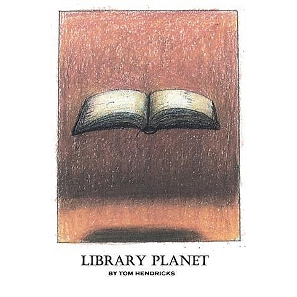 Library Planet, Tom Hendricks