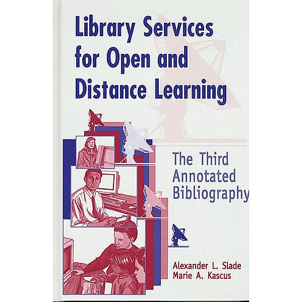 Library Services for Open and Distance Learning, Marie Kascus, Alexande L. Slade