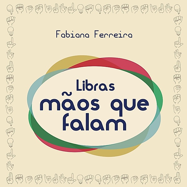 Libras - Mãos que falam, Fabiana Ferreira