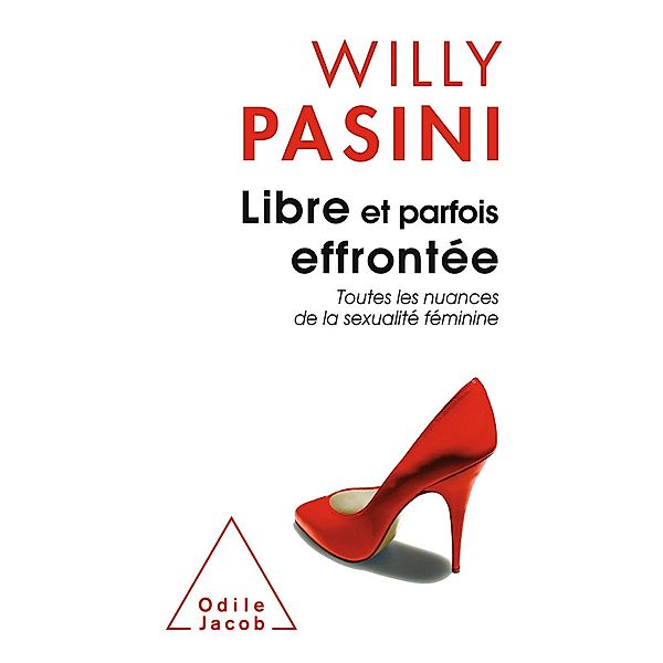 Libre et parfois effrontee, Pasini Willy Pasini