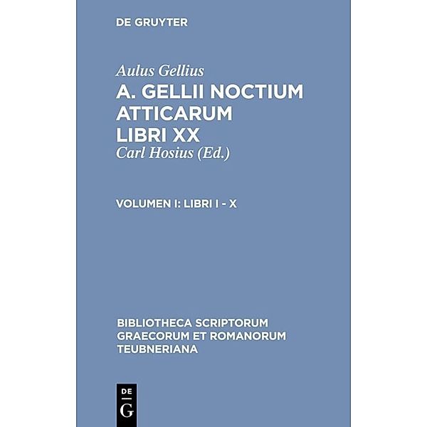 Libri I - X, Aulus Gellius