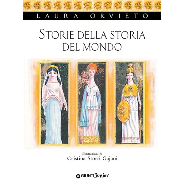 Libri mitici: Storie della storia del mondo, Laura Orvieto