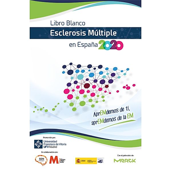 Libro blanco de Esclerosis Múltiple en España 2020 / Ediciones médicas Bd.1