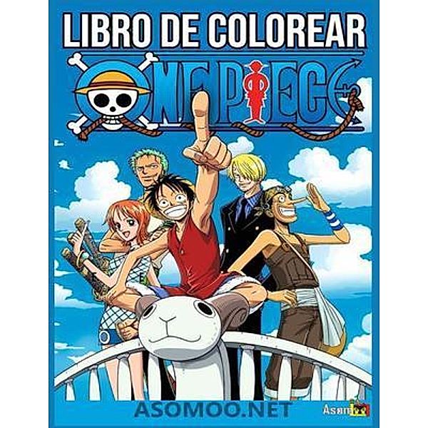 LIBRO DE COLOREAR ONE PIECE, Asomoo. Net