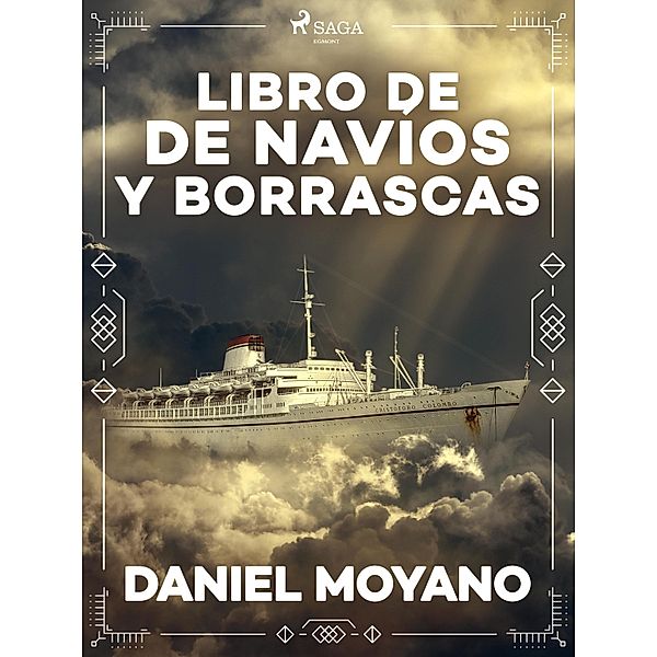 Libro de navíos y borrascas, Daniel Moyano