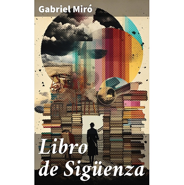 Libro de Sigüenza, Gabriel Miró