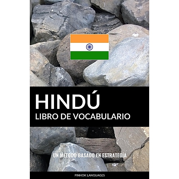 Libro de Vocabulario Hindú: Un Método Basado en Estrategia, Pinhok Languages