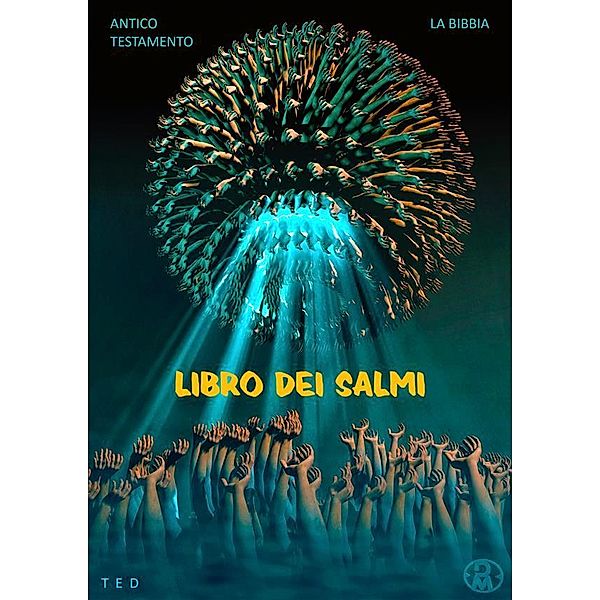 Libro dei Salmi, Bibbia. Antico Testamento